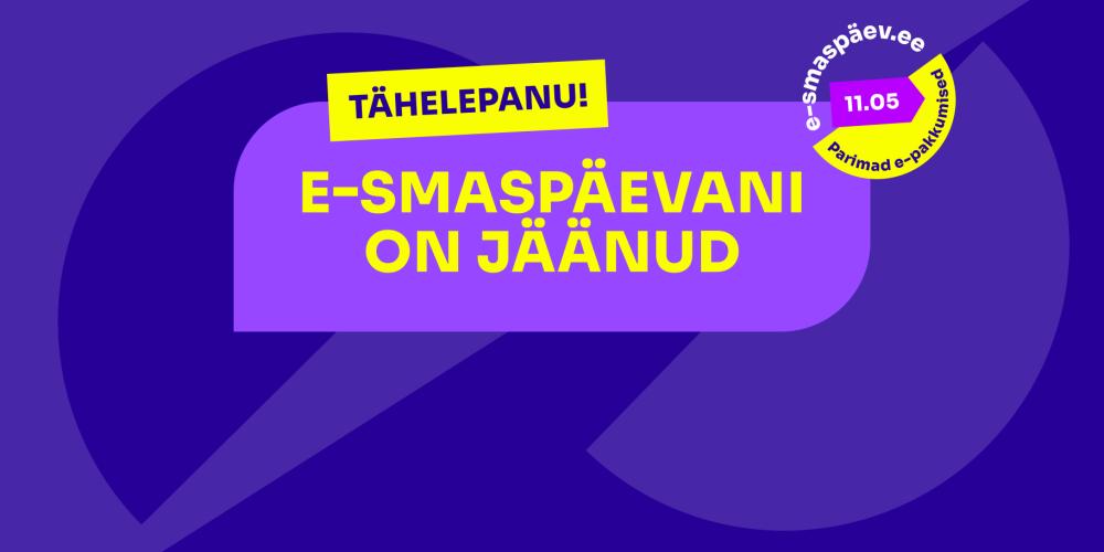 E smaspäev ticker alguseni
