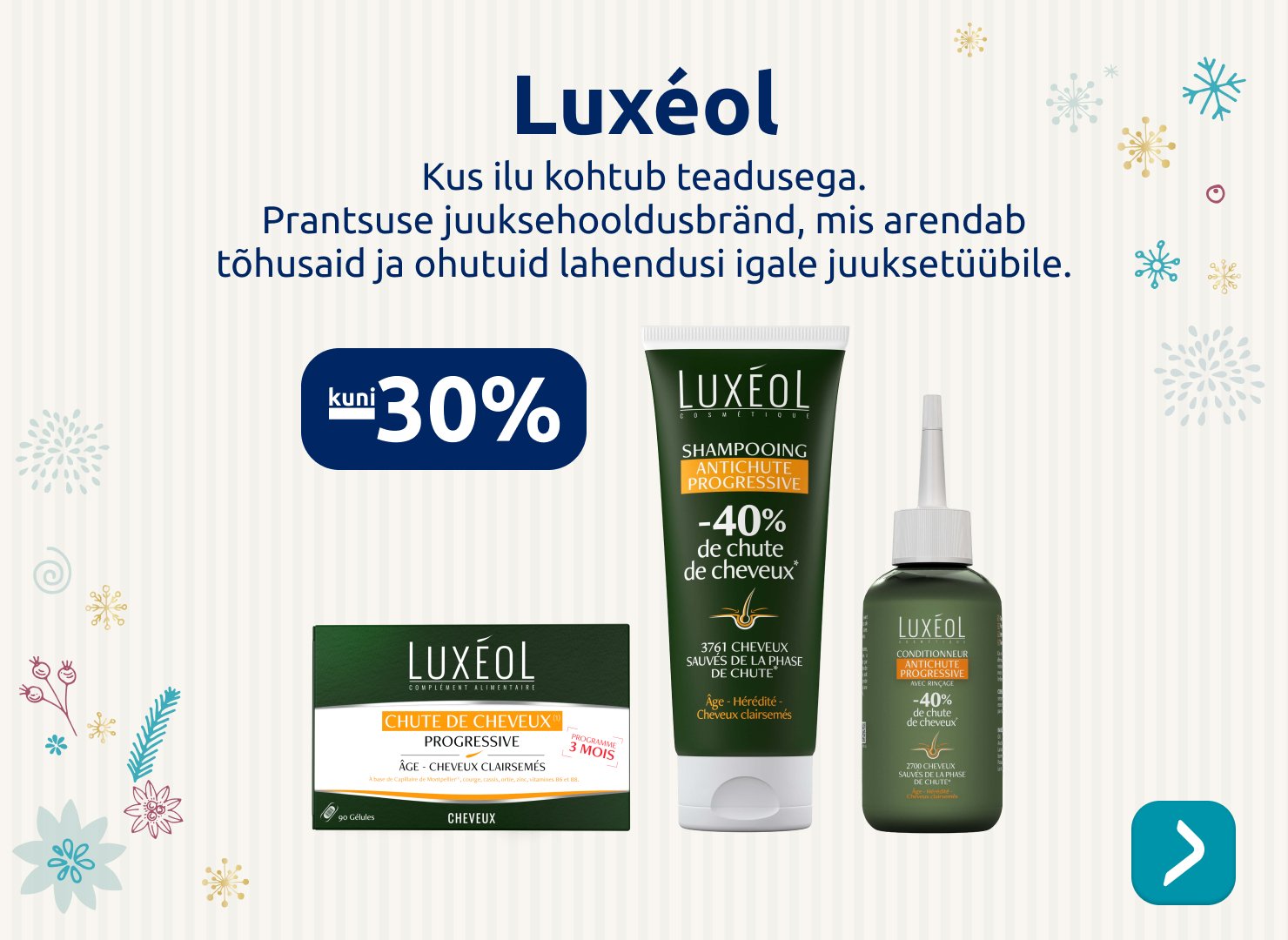 Luxeol kuni -30%