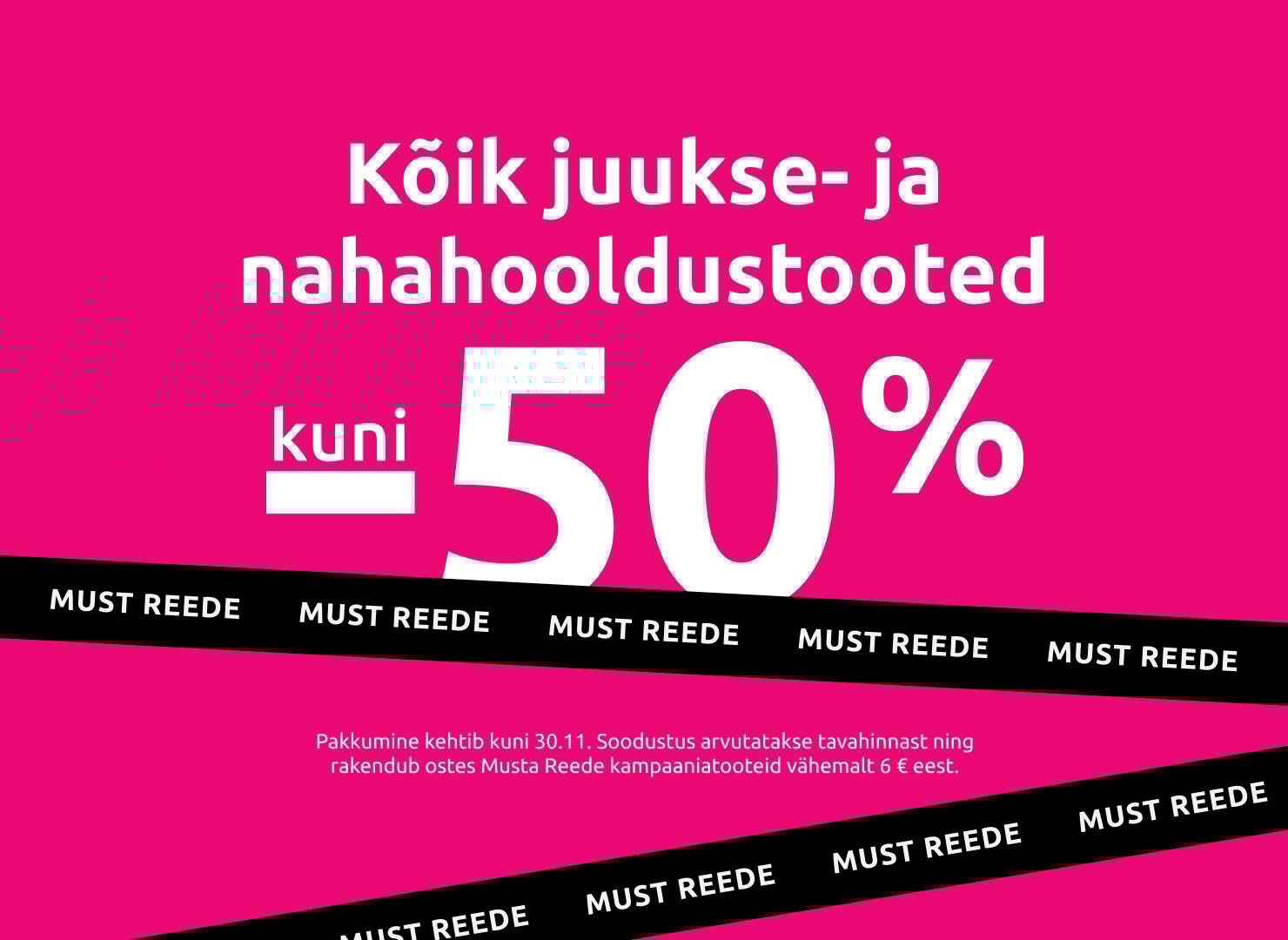 Kõik juukse- ja nahahooldustooted kuni -50%